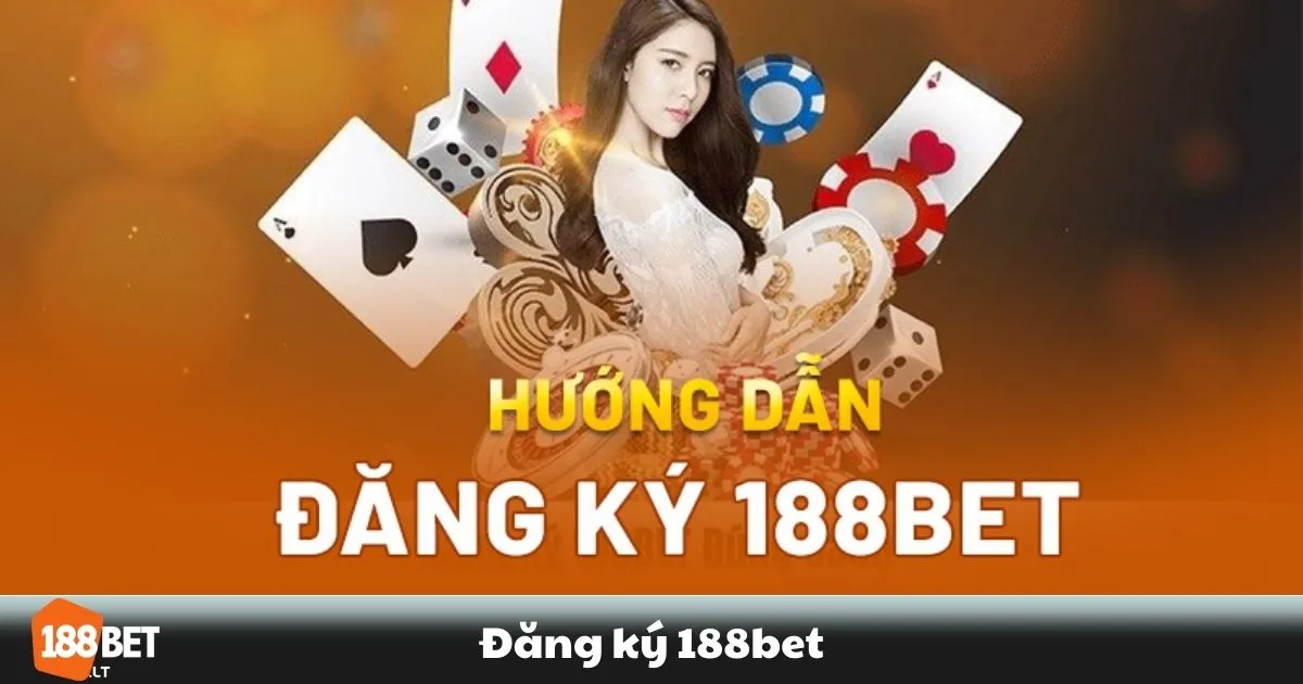 Đăng Ký 188BET - Hướng Dẫn Tạo Tài Khoản Nhanh Chóng 2 Hướng dẫn từng bước tạo tài khoản 188BET