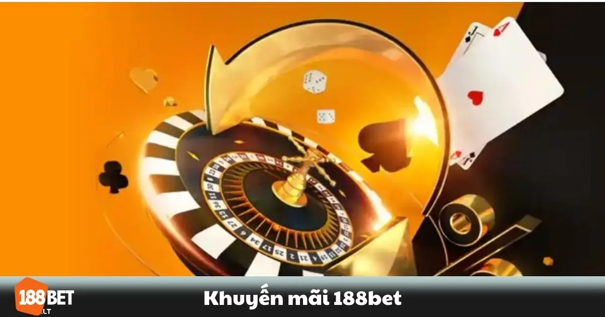 Khuyến Mãi 188BET - Cập Nhật Các Ưu Đãi Hấp Dẫn Nhất 2 Khuyến Mãi 188BET - Thưởng chào mừng dành cho thành viên mới